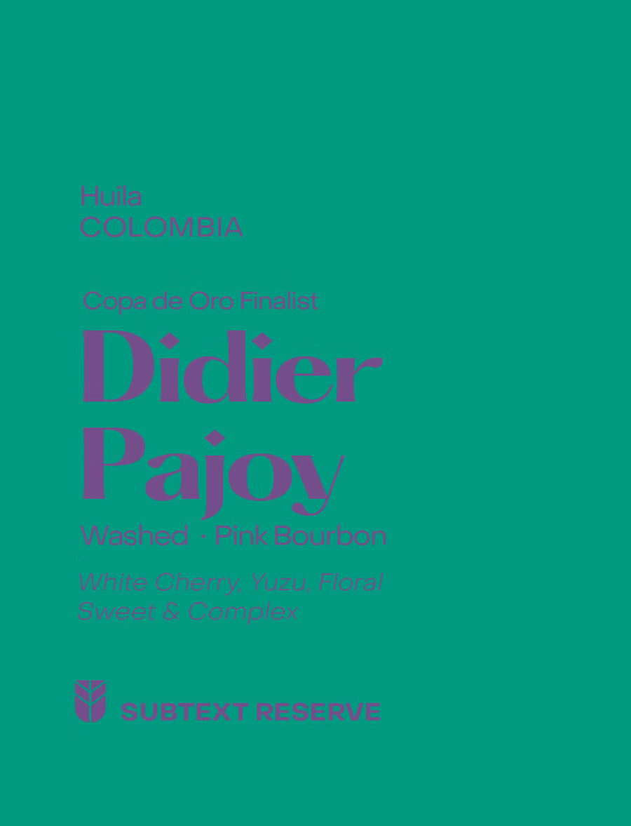 Subtext - Didier Pajoy (Colombia) - Washed Pink Bourbon | 50g